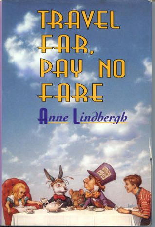 Book Chat: Travel Far, Pay No Fare by Anne Lindbergh